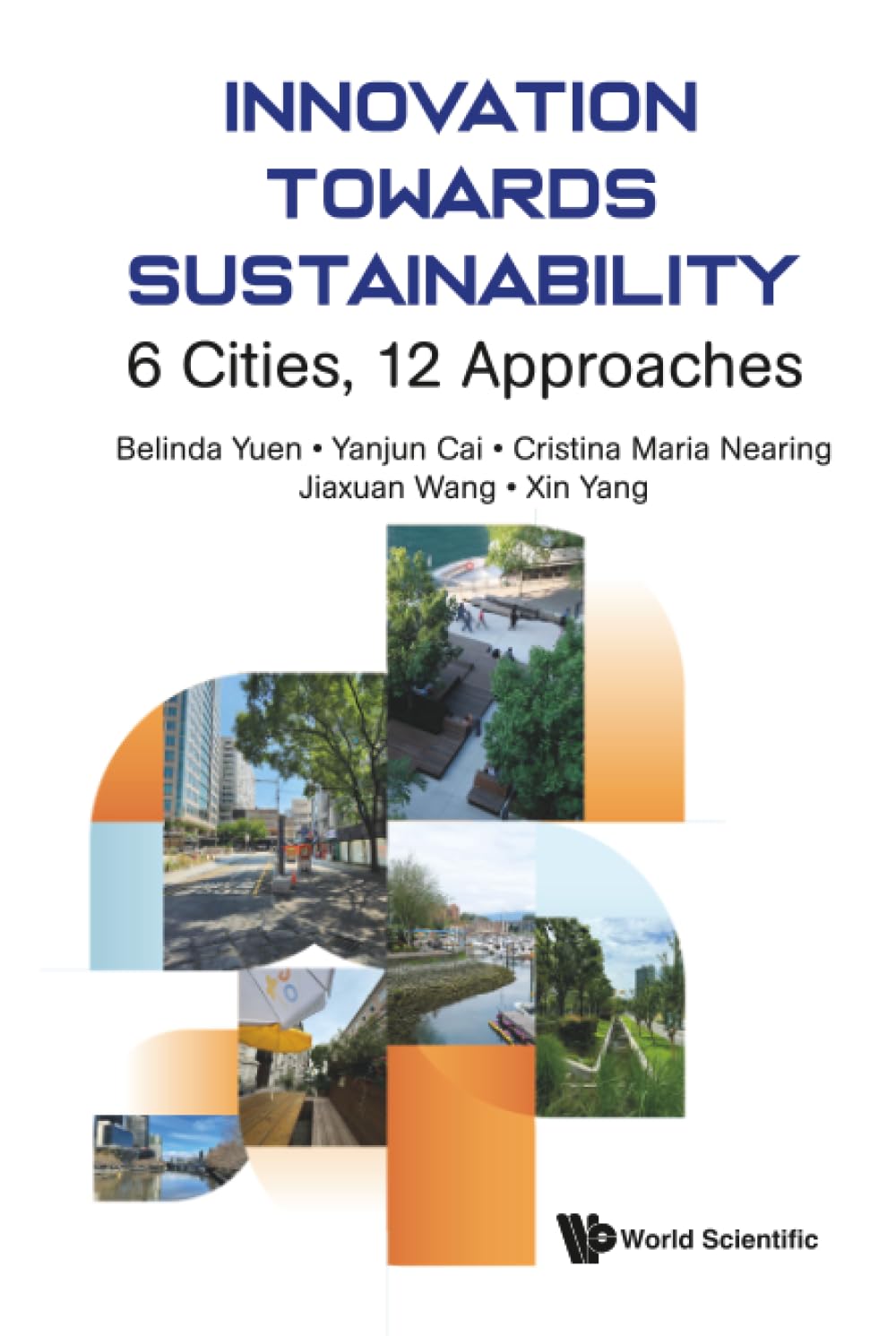 Innovation Towards Sustainability: 6 Cities, 12 Approaches