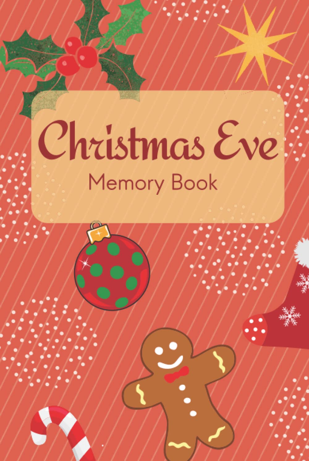 Christmas Eve Memory Book: Kids Christmas activity book to record special memories and photographs, for boys and girls, perfect christmas eve box idea or stocking filler