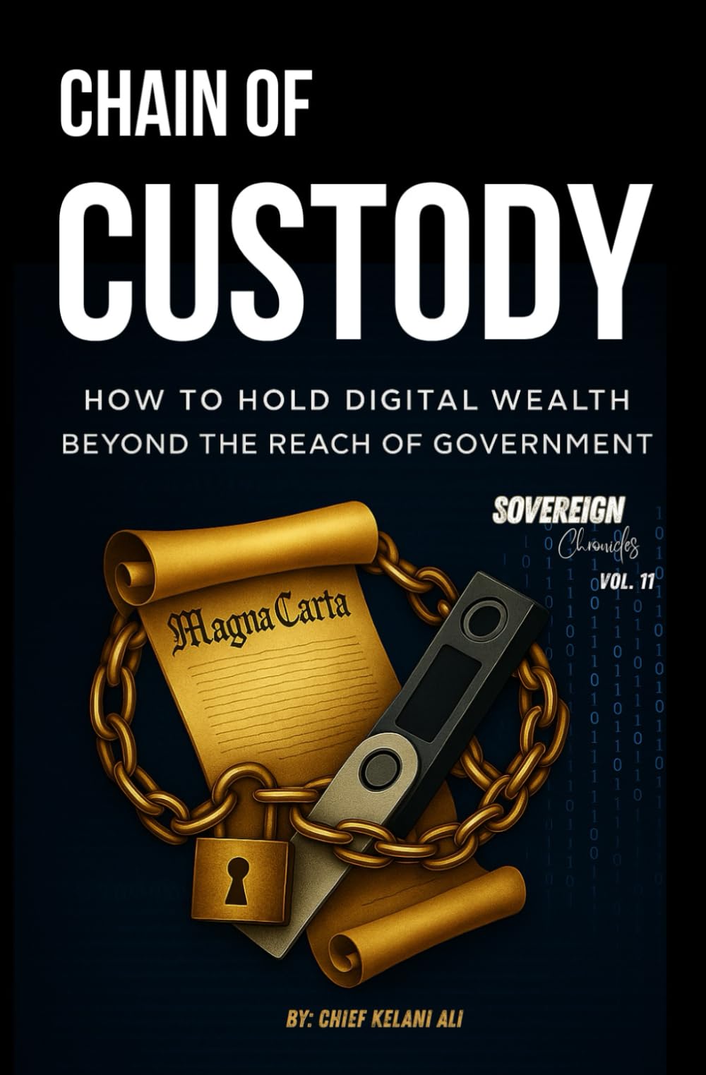Chain of Custody: Sovereign Chronicles Vol. 11