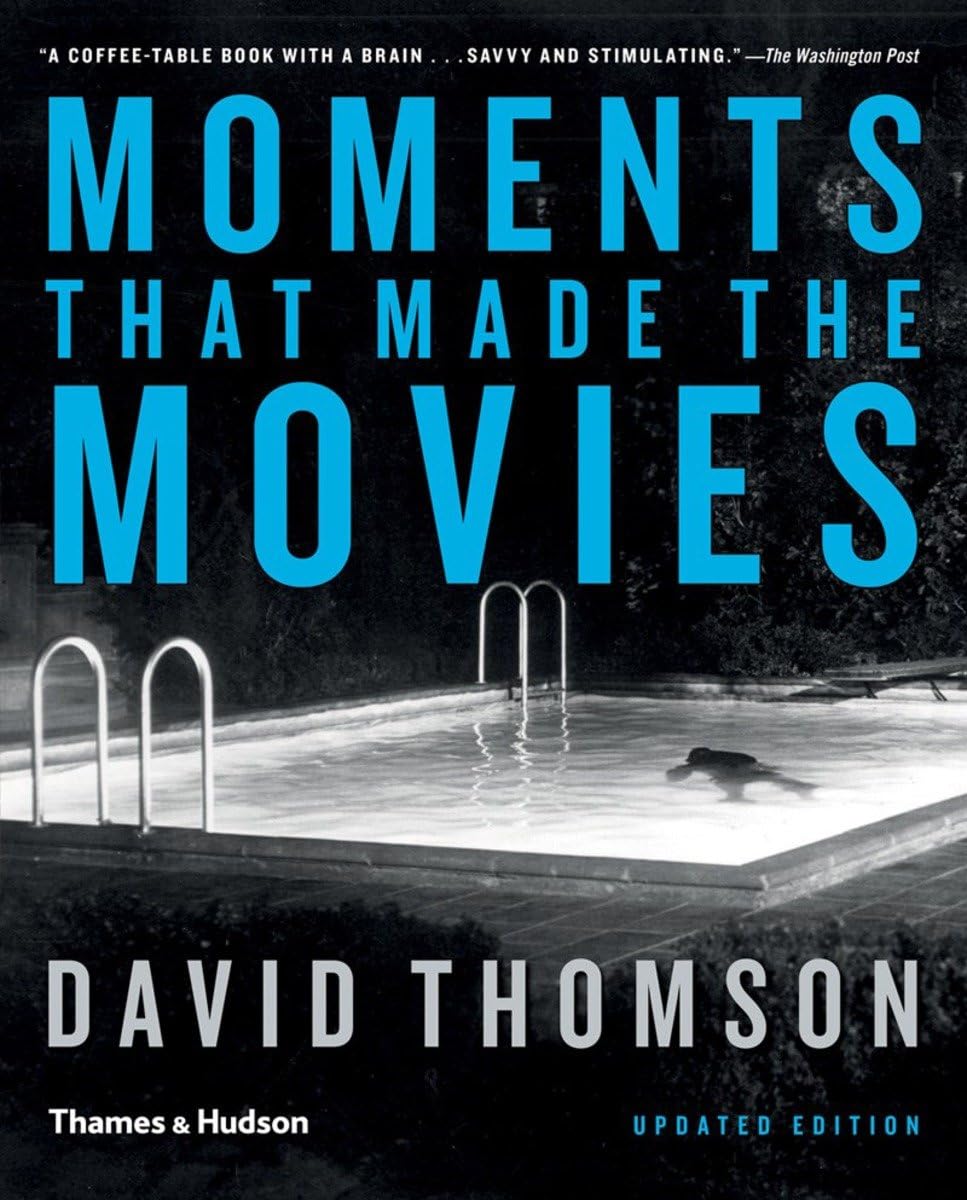 Moments that Made the Movies cadeau idéal livre cinéma anglais broché