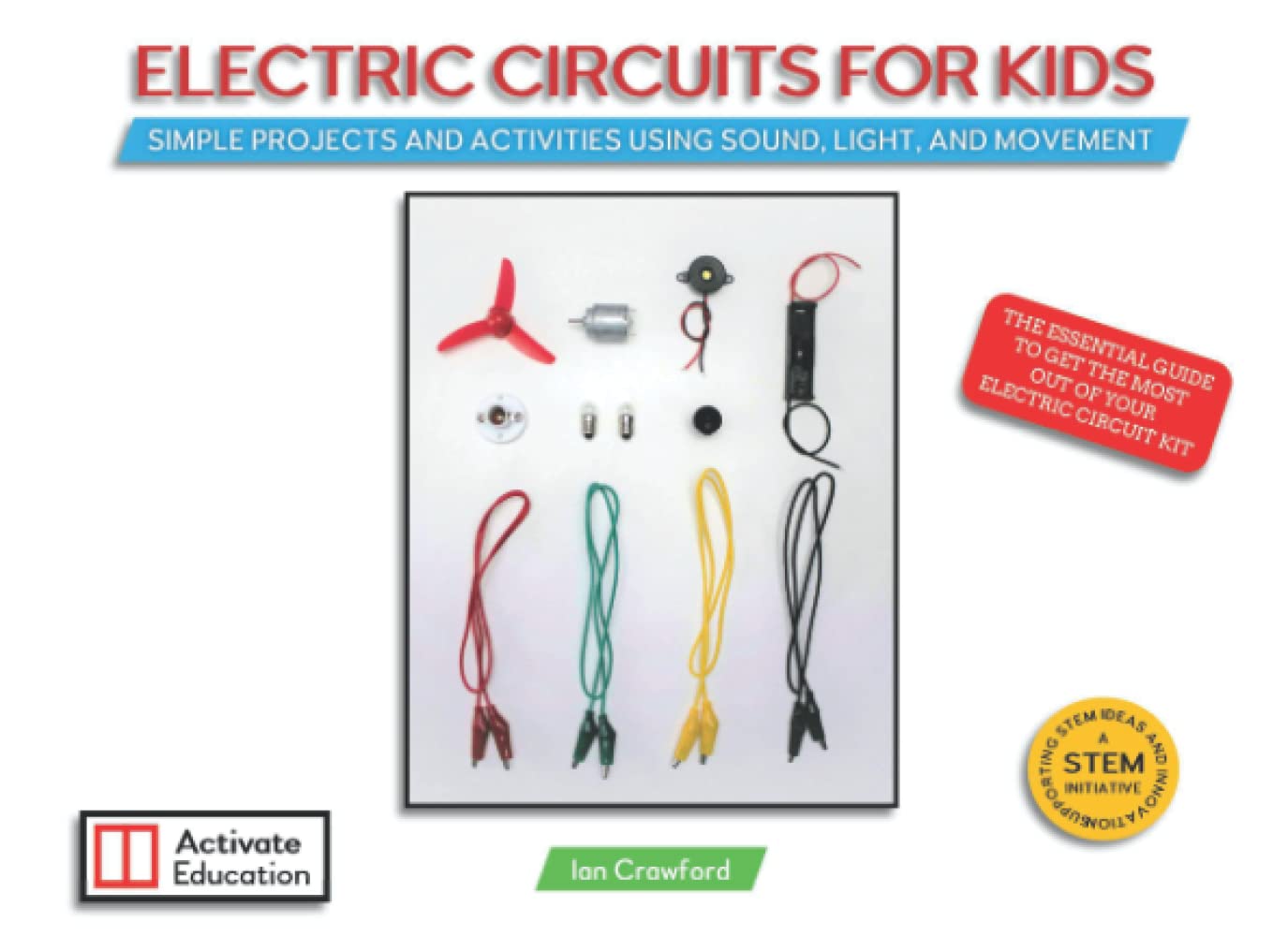Buy Electric Circuits For Kids Simple Projects And Activities Using