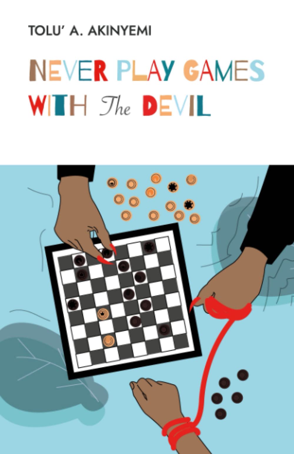 Never Play Games with the Devil