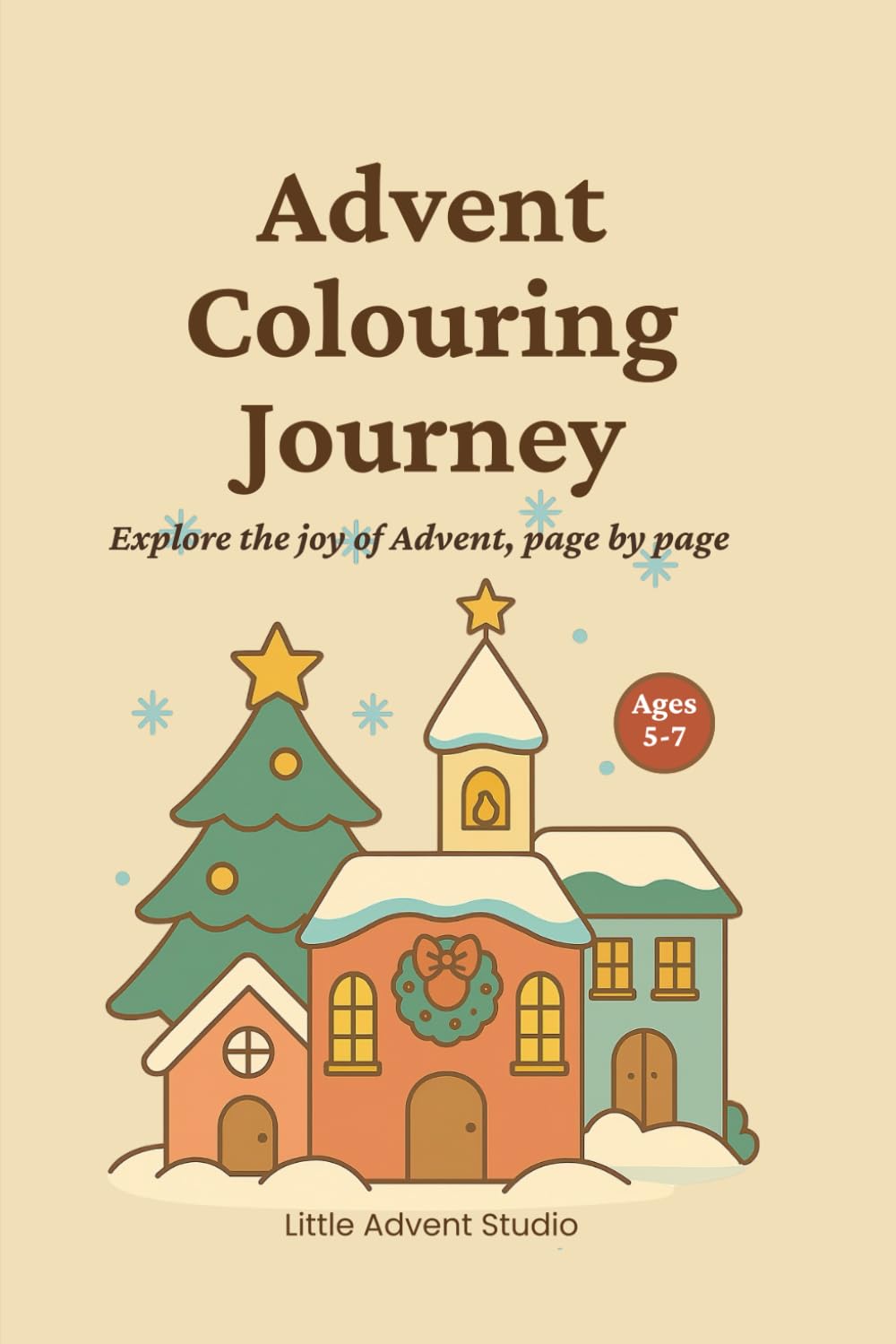 Advent Colouring Journey (UK Edition): A fun and creative Christmas countdown activity book for kids — inspired by Advent calendars!