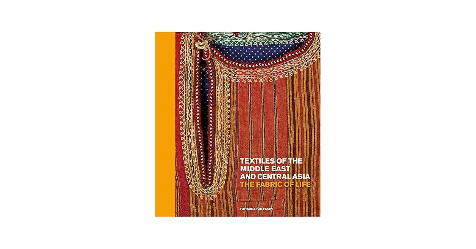 【新品】Textiles Middle East Asia アジア テキスタイル Textiles of the Middle East and Central Asia: The Fabric of