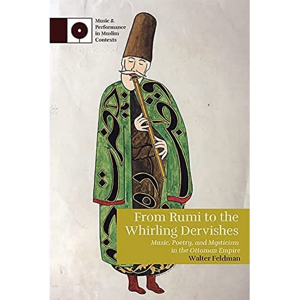 Music, Poetry, and Mysticism in the Ottoman Empire : livre derviches tourneurs