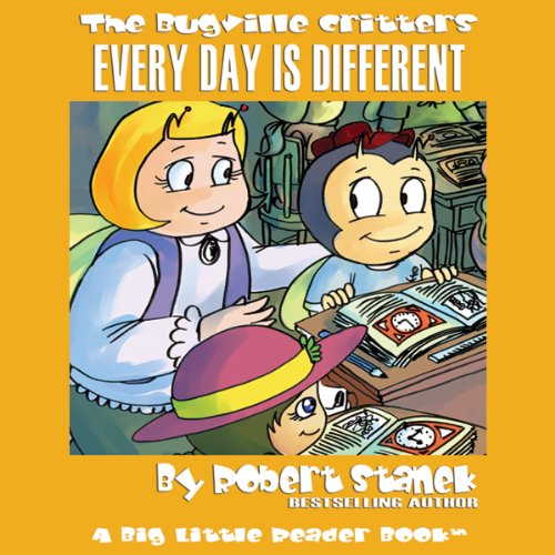 Cover art for The Bugville Critters: Every Day Is Different: Learning Adventures, Book 2
