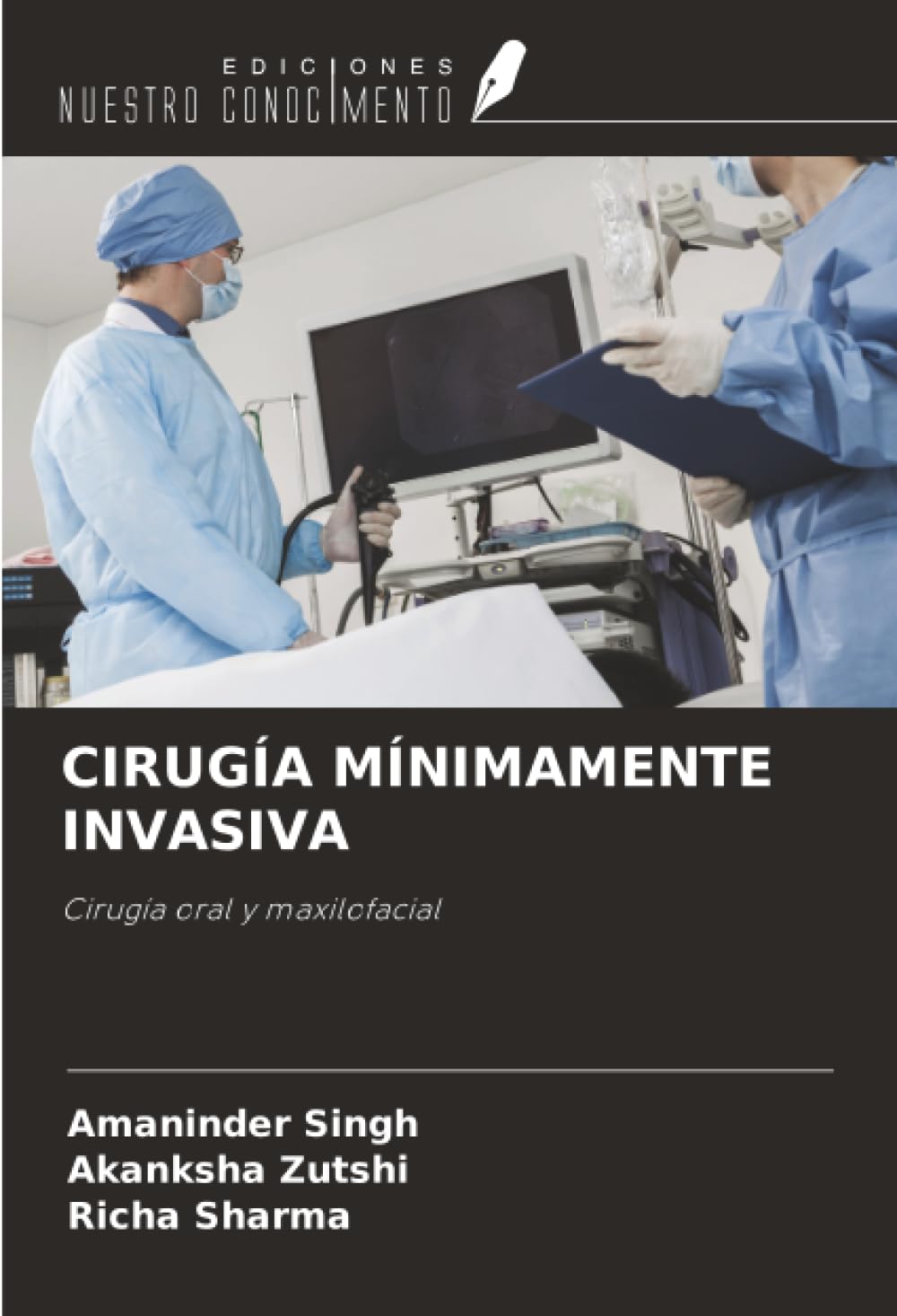 CIRUGÍA MÍNIMAMENTE INVASIVA: Cirugía oral y maxilofacial