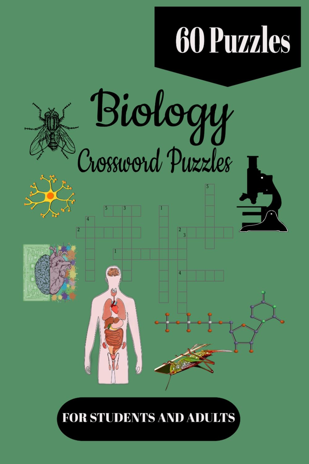 Biology | Life Sciences Crossword Puzzles: 60 Fun Learning Challenges | 60 Educational Puzzles for Students, Teachers, and Life Science Lovers.