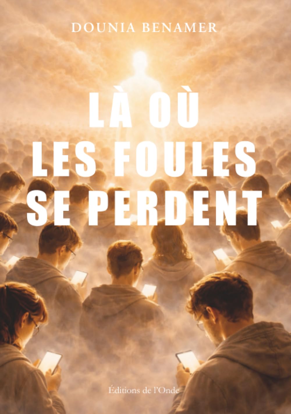 Là où les foules se perdent