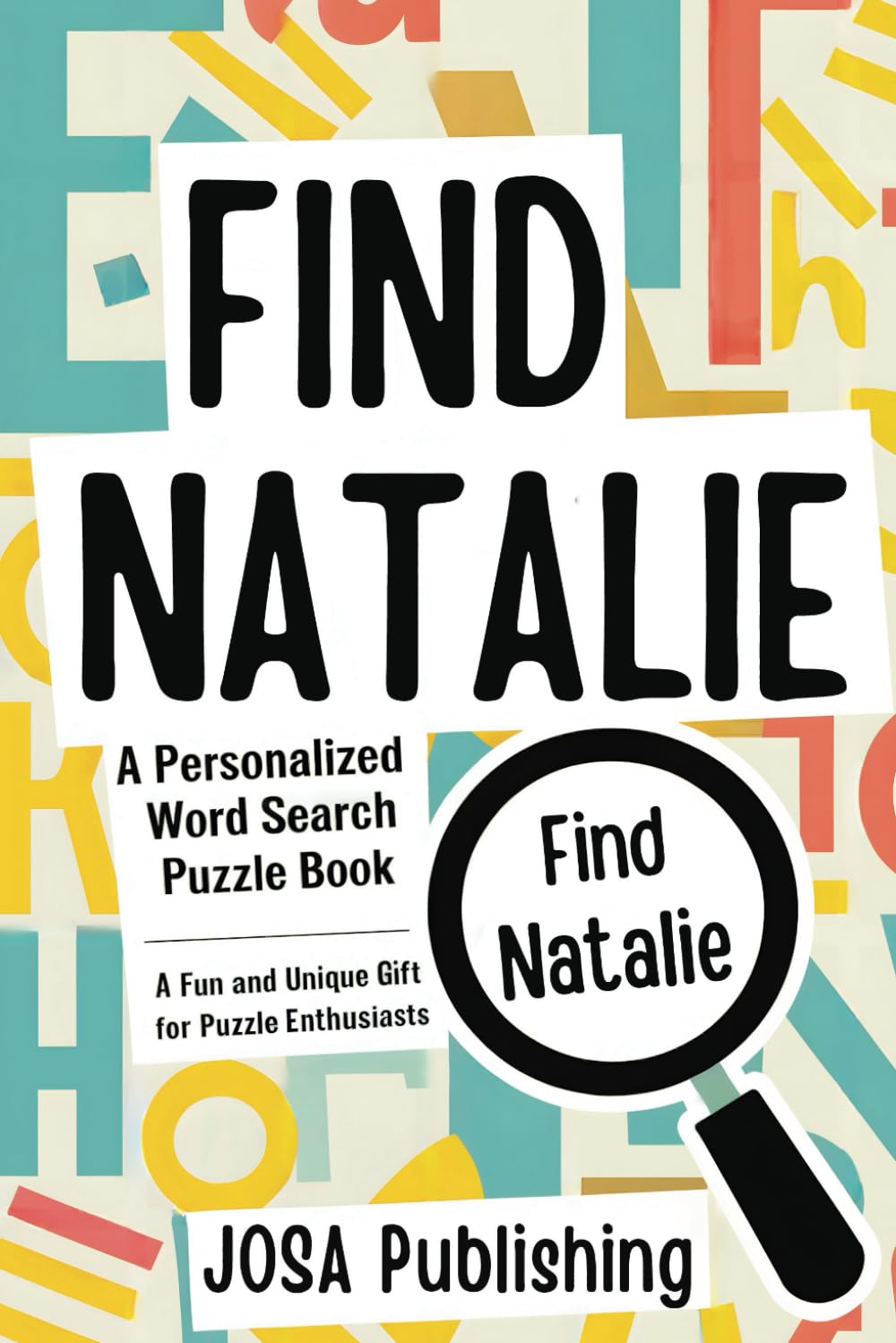 Find Natalie: A Personalized Word Search Puzzle Book: The Perfect Gift for a Unique and Memorable Challenge