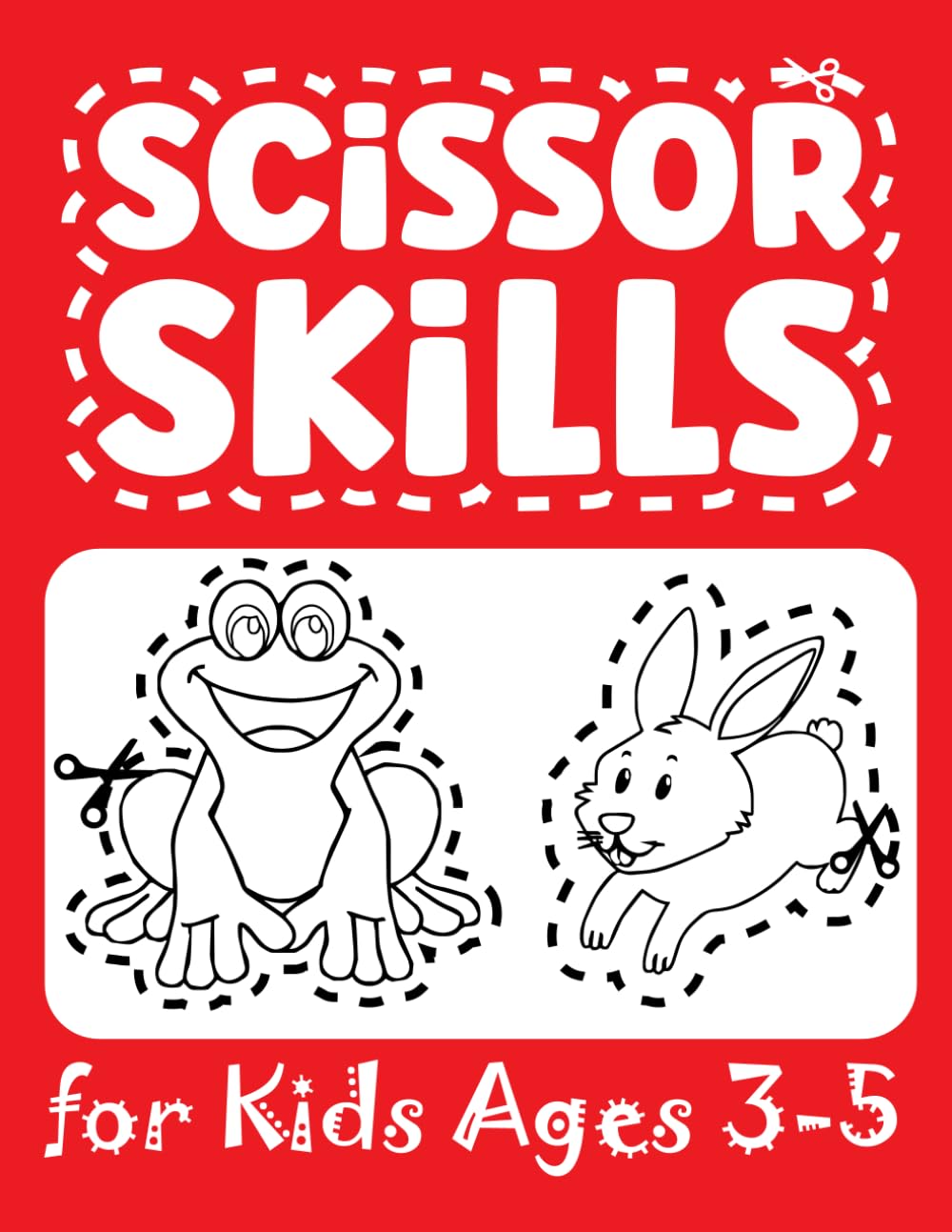 Scissor Skills Activity Book for Kids Ages 3-5: A Cutting and Pasting Practice Activity Book for Toddlers & Preschoolers