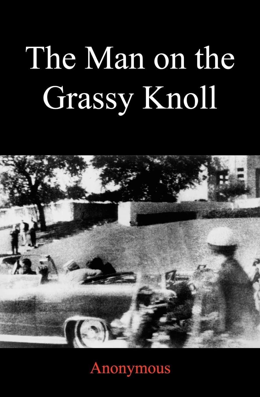 The Man on the Grassy Knoll