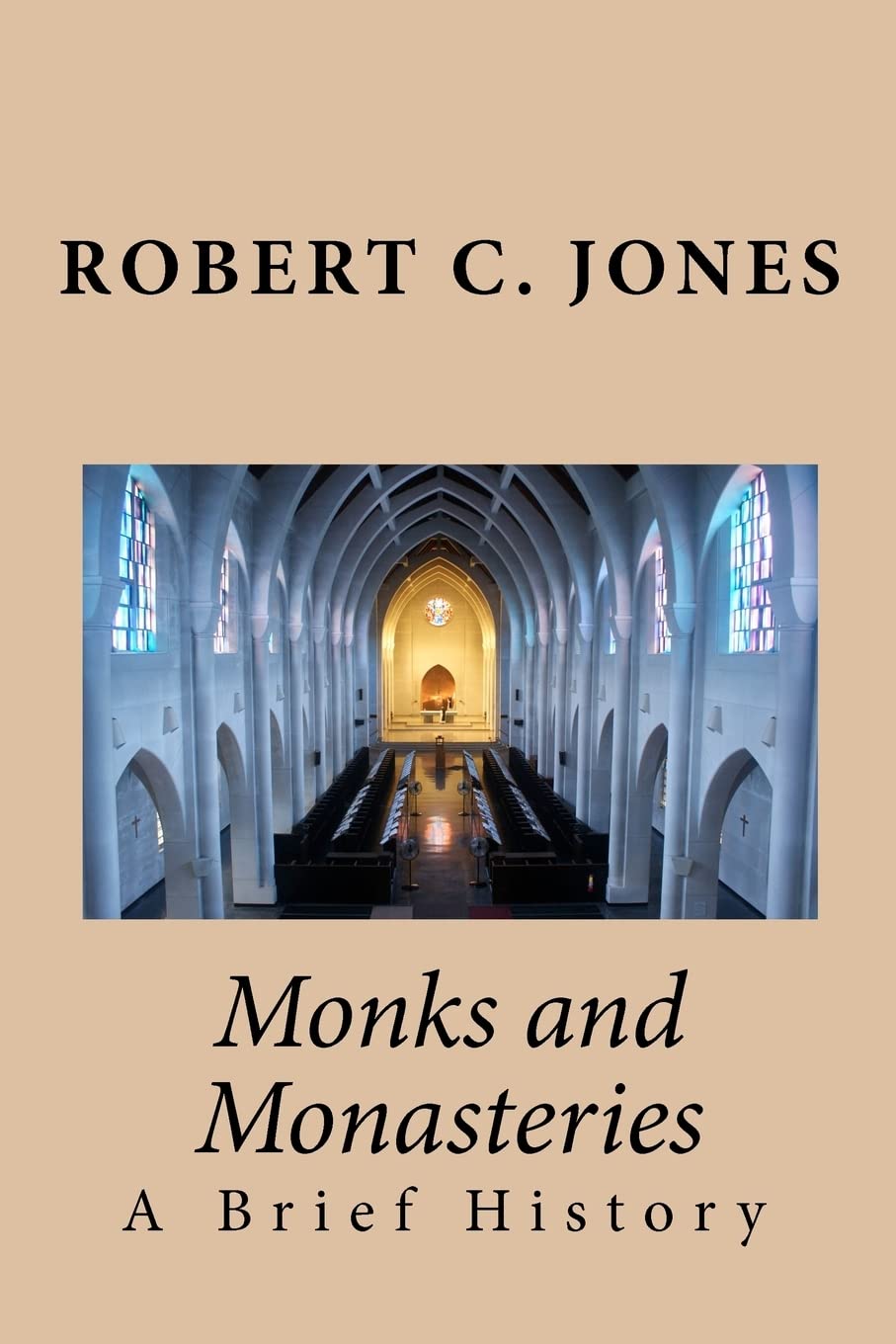 Monks and Monasteries: A Brief History