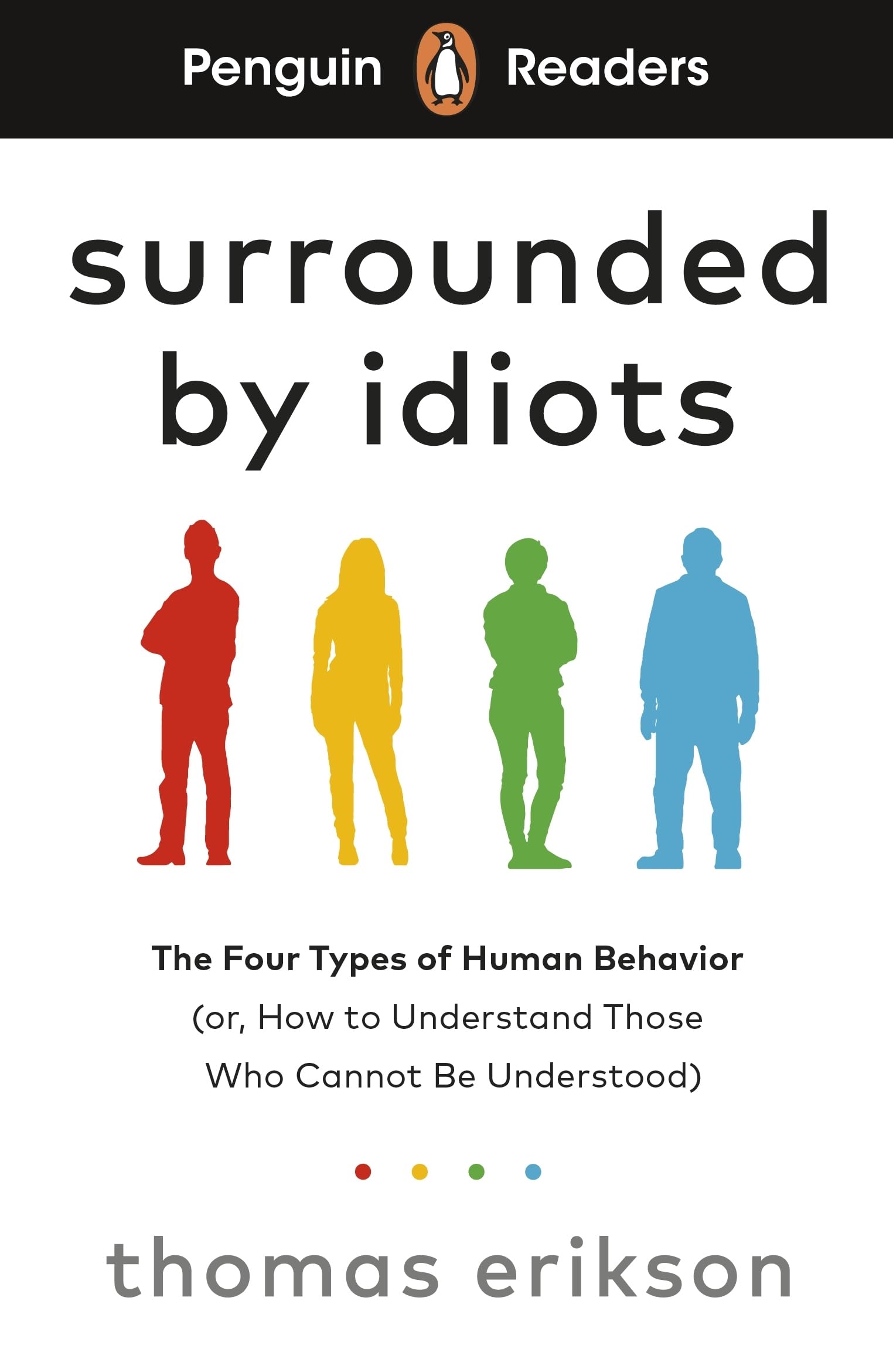 Penguin Readers Level 7: Surrounded by Idiots (ELT Graded Reader): Abridged Edition