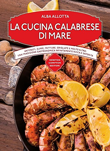 Télécharger La cucina calabrese di mare Livre PDF Gratuit