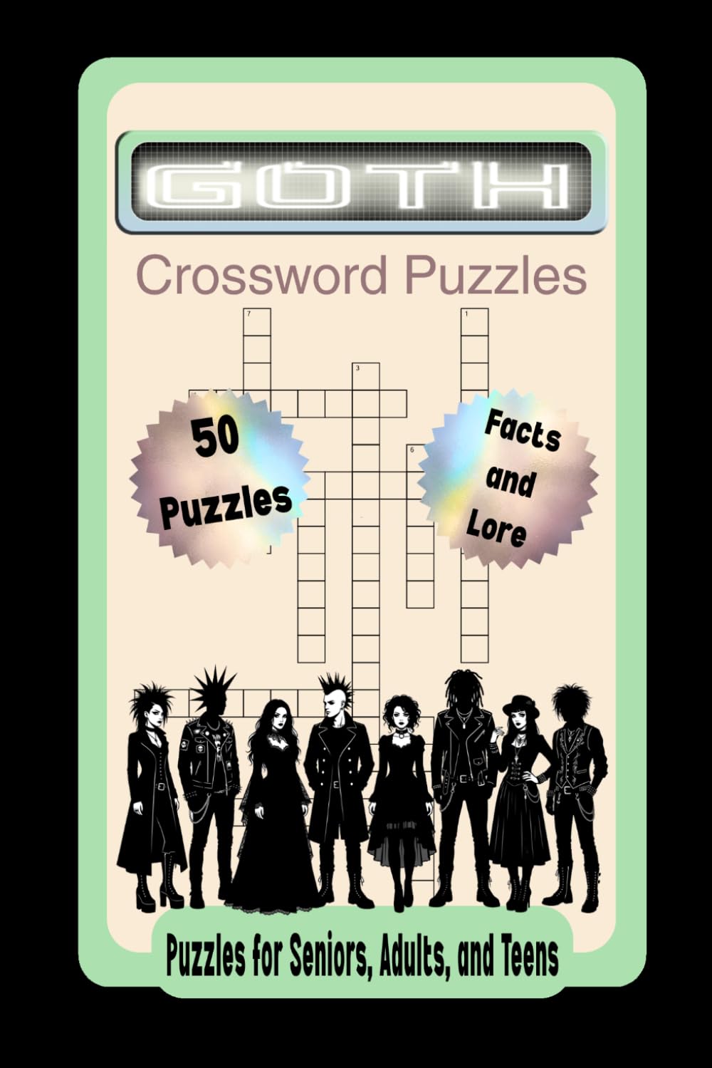 Goth Crossword Puzzles: Crossword Puzzles with Easy to Read Print about Goths and Goth Subculture | 6x9 inches, 102 pages | 50 Puzzles + facts and lore... Gift for Vacations, Holidays, and Relaxation