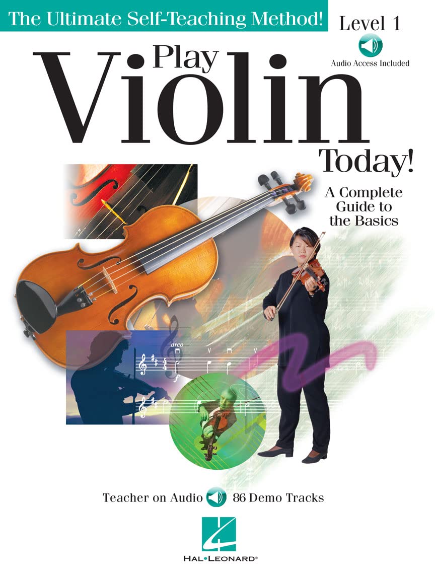 Play Violin Today!: Level 1: A Complete Guide to the Basics: A Complete Guide to the Basics Level 1 (Ultimate Self-Teaching Method!)
