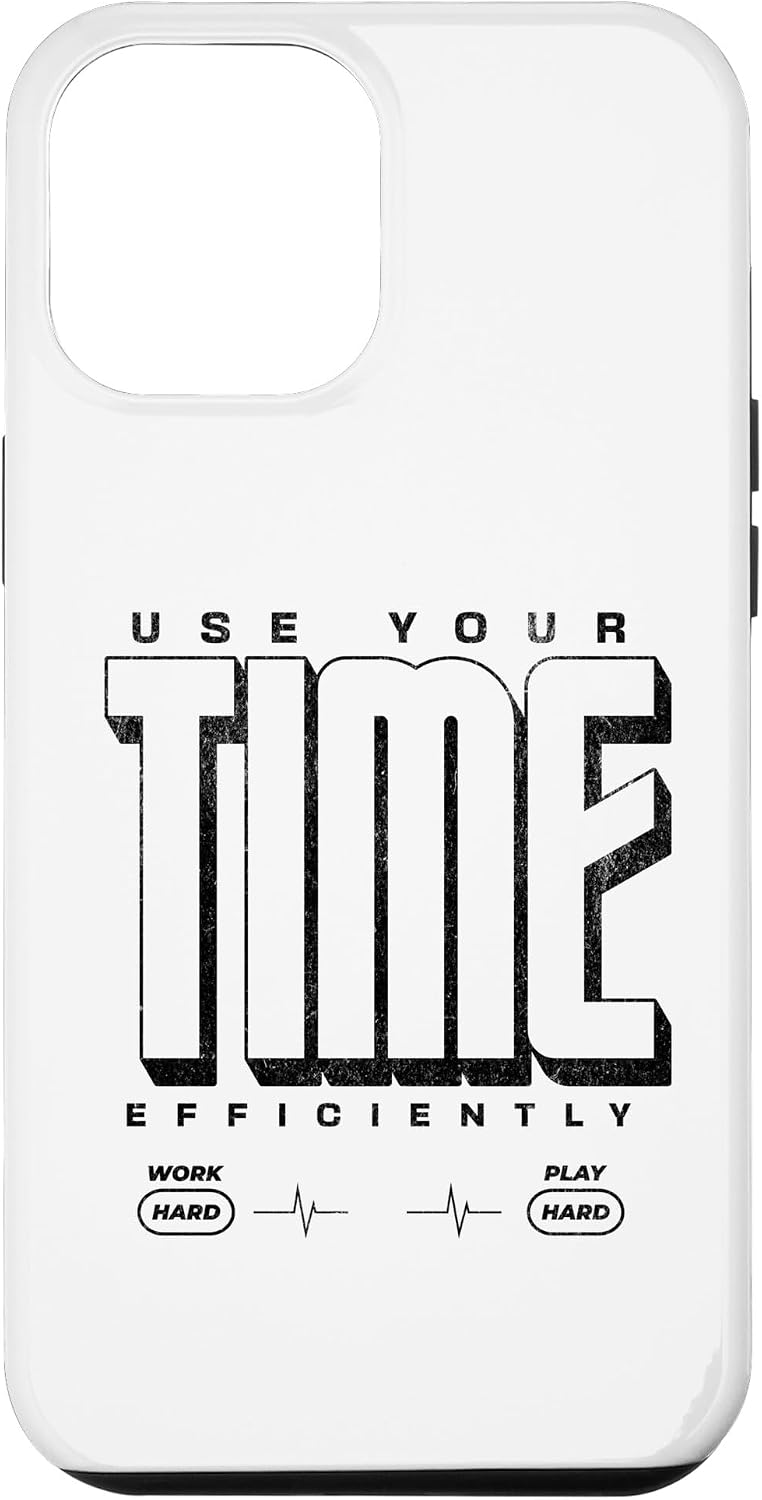 iPhone 14 Pro Max Use Your Time Efficiently Streetwear | Beginner's Gift Idea Case