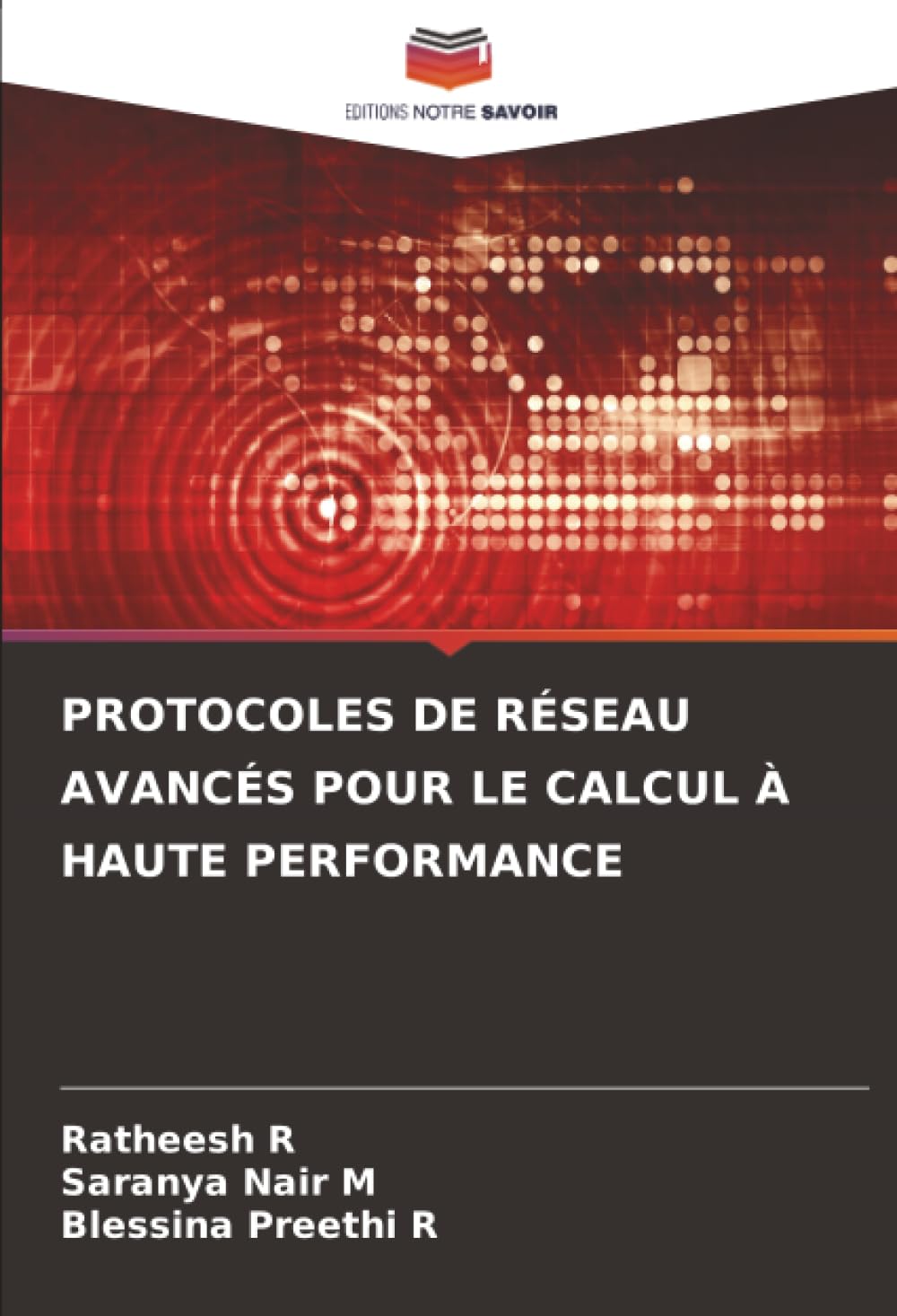 PROTOCOLES DE RÉSEAU AVANCÉS POUR LE CALCUL À HAUTE PERFORMANCE