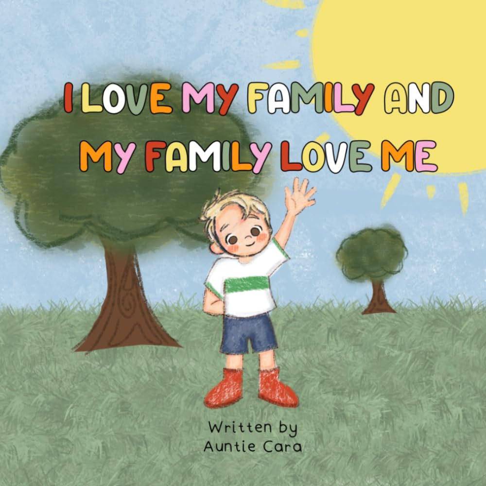 I Love My Family And My Family Love Me