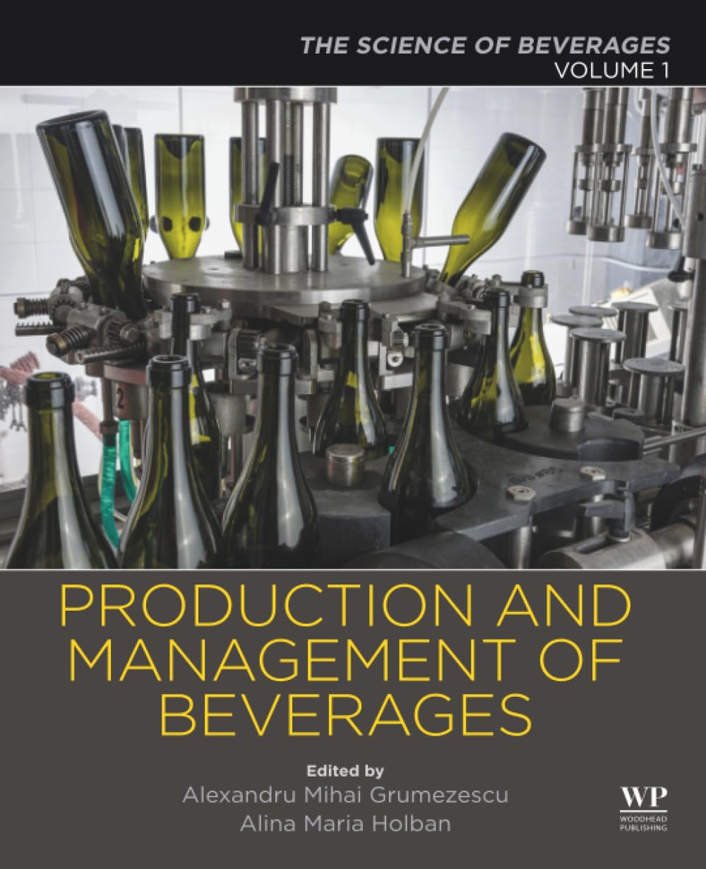 Production and Management of Beverages: Volume , Grumezescu, Holban,#
