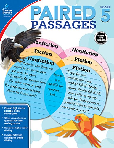 Carson Dellosa Paired Passages Reading Comprehension 5th Grade Workbook, Fiction, Nonfiction, and Critical Thinking Skills, Classroom or Homeschool Curriculum Carson Dellosa Paired Passages Reading Comprehension 5th Grade Workbook, Fiction, Nonfiction, and Critical Thinking Skills, Classroom or Homeschool Curriculum