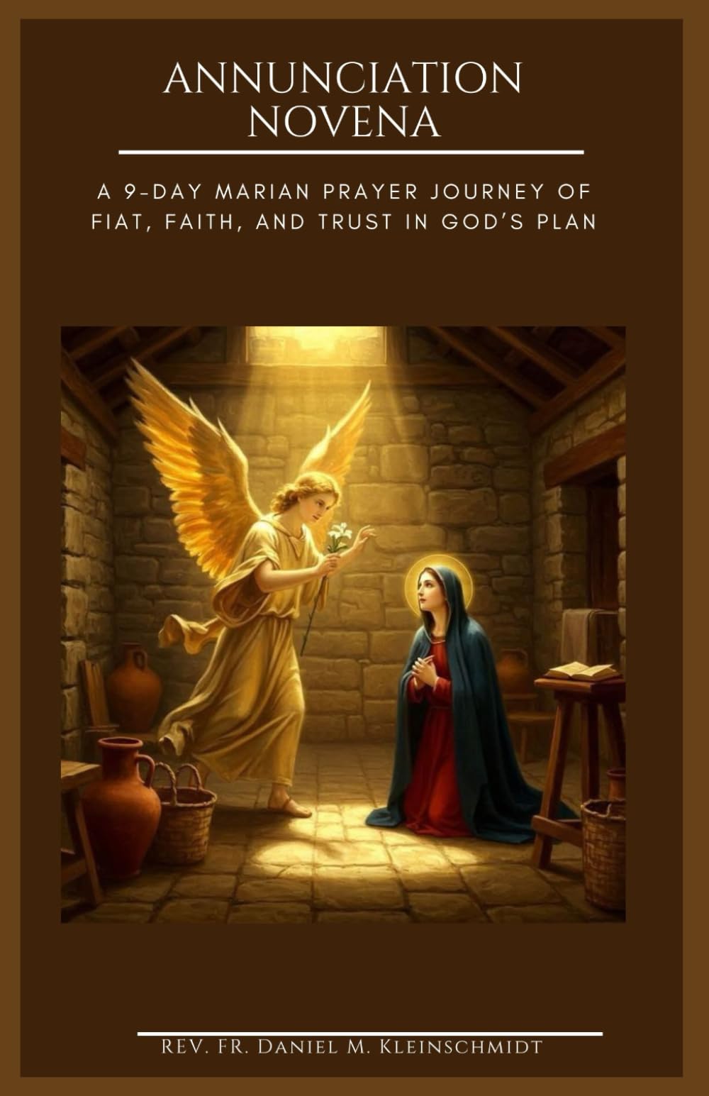 ANNUNCIATION NOVENA: A 9-Day Marian Prayer Journey of Fiat, Faith, and Trust in God’s Plan