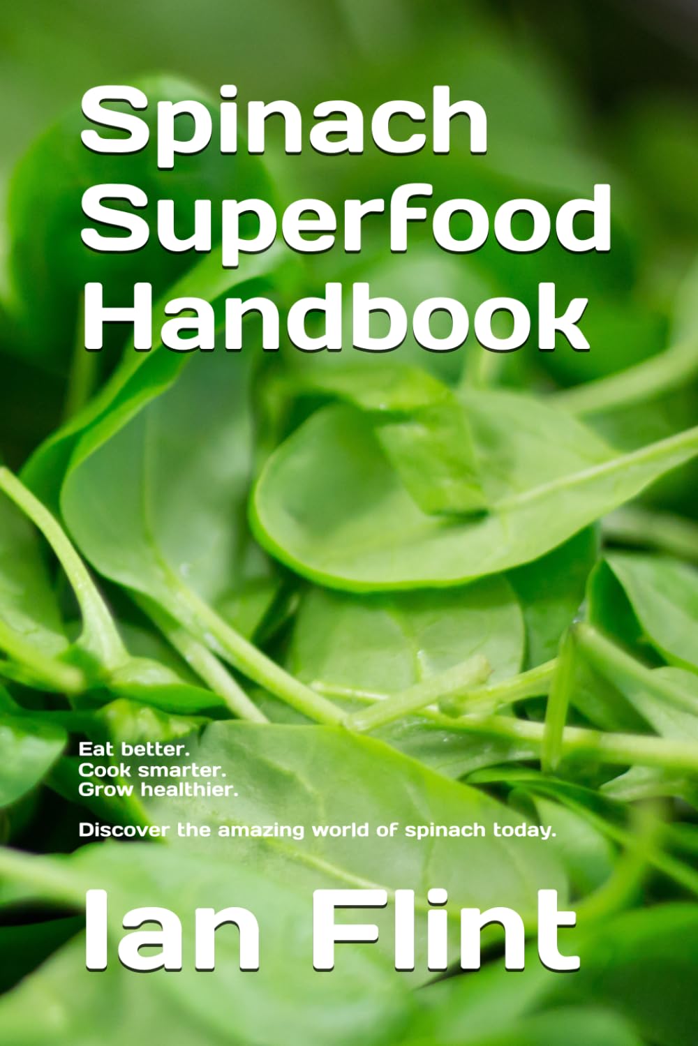 Spinach Superfood Handbook