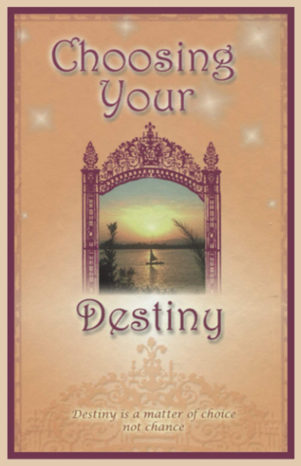 Choosing Your Destiny