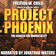 Project Phoenix: The Search for Immortality Audiolibro Por Preston W. Child arte de portada
