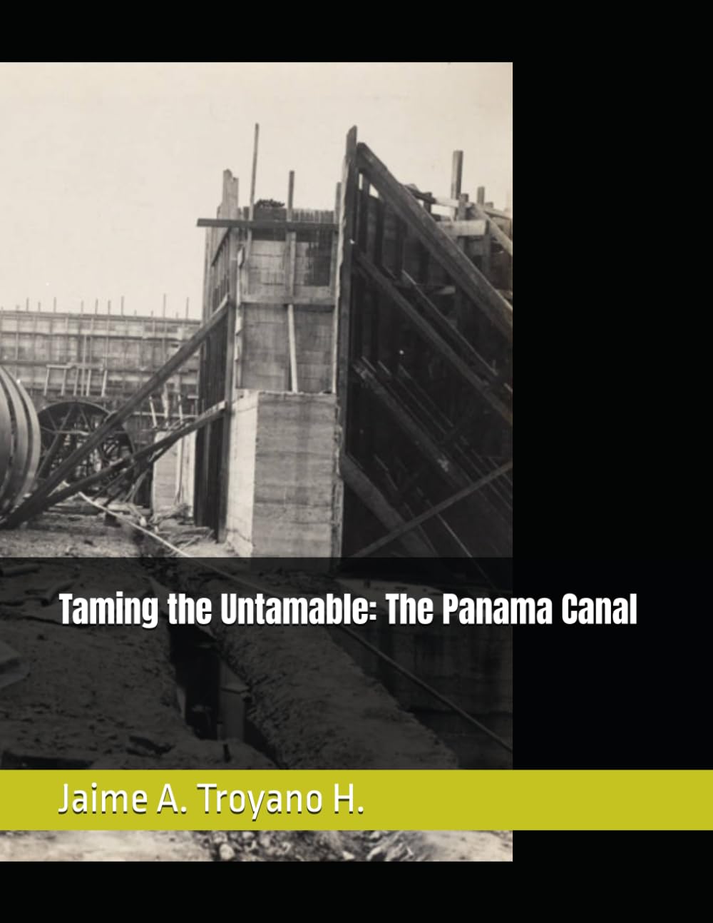 Taming the Untamable: The Panama Canal
