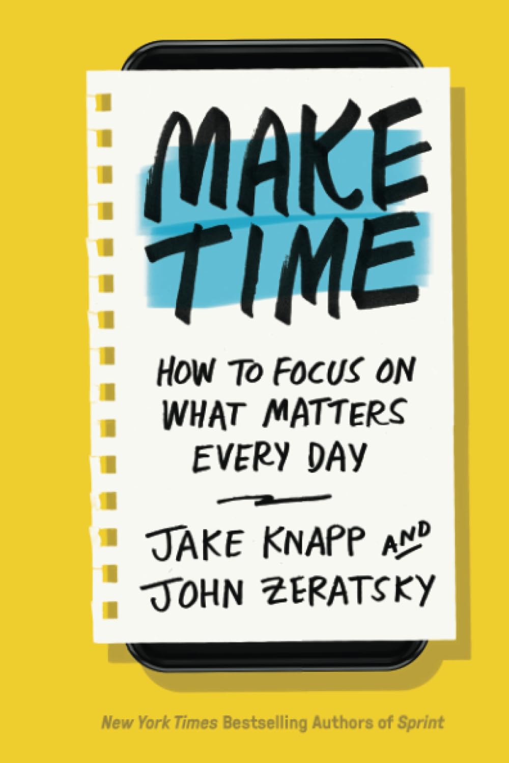 Amazon | Make Time: How to Focus on What Matters Every Day | Knapp ...