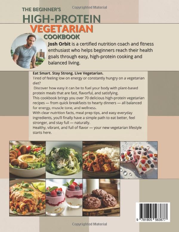 The Beginner’s High Protein Vegetarian Cookbook: Simple, Delicious, and Mostly Plant-Based Recipes to Boost Energy, Build Strength, and Stay Satisfied Every Day — Includes a 28-Day Meal Plan Paperback – October 15, 2025 - Image 3