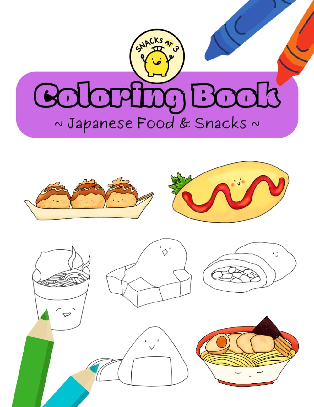 Snacks At 3 Coloring Book ~Japanese Food & Snacks~