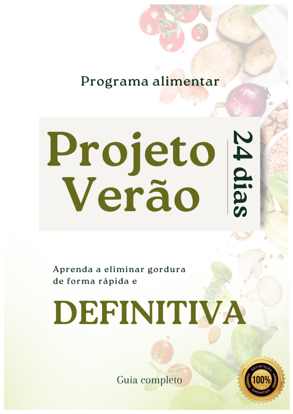 Programa alimentar Projeto verão 24 dias: Aprenda a eliminar gordura de forma rápida e Definitiva