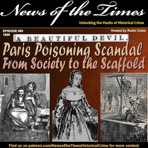 The Paris Poisoning Scandal: Madame Tiquet's Fall from Society to the Scaffold (1699) Podcast Por arte de portada