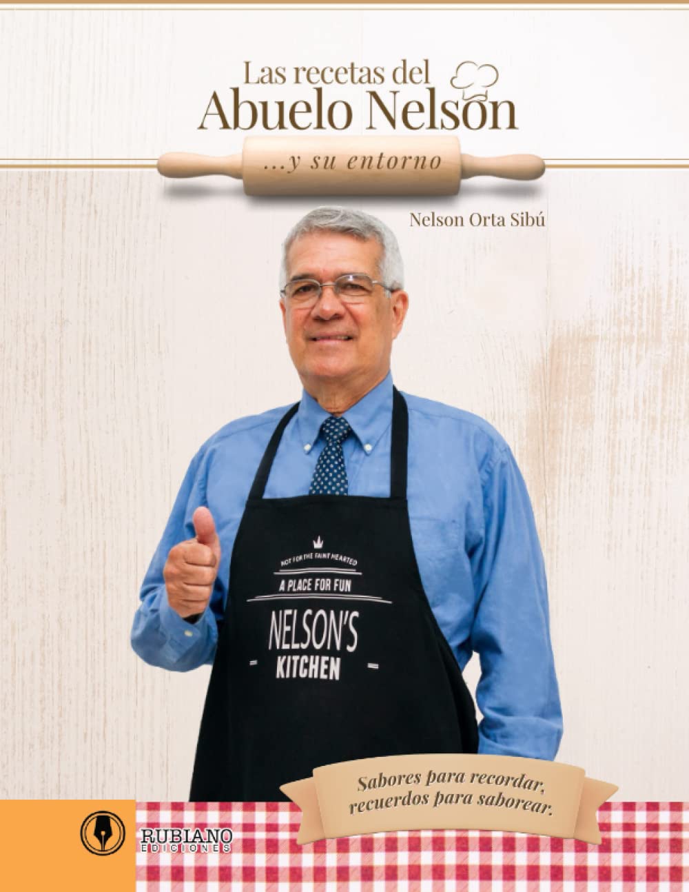 Las recetas del abuelo Nelson... y su entorno