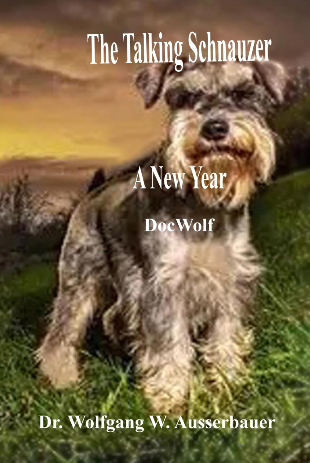The Talking Schnauzer English: A New Year