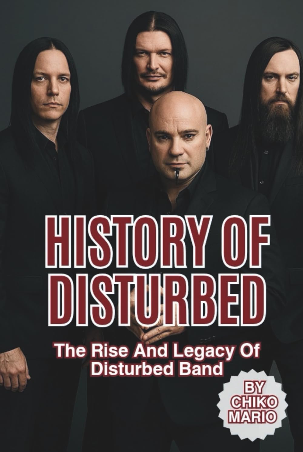 HISTORY OF DISTURBED: The Rise And Legacy Of Disturbed Band