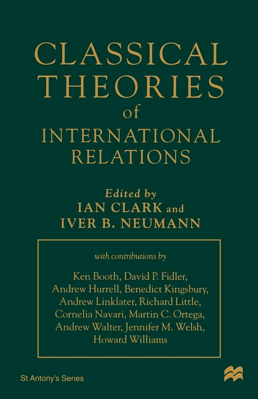 Classical Theories of International Relations (St Antony's Series) 1996th Edition
