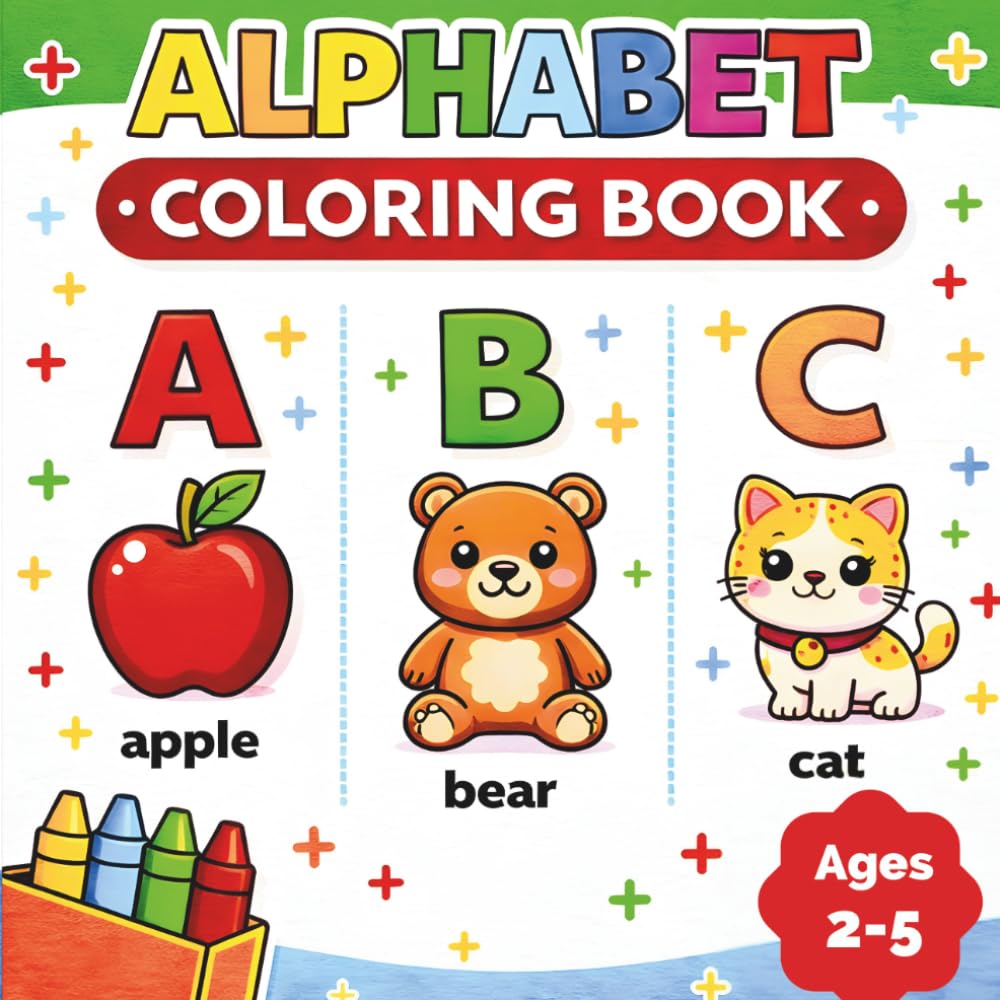 Alphabet Coloring Book for Kids Ages 2–5: Fun and Easy ABC Coloring Pages for Early Learning