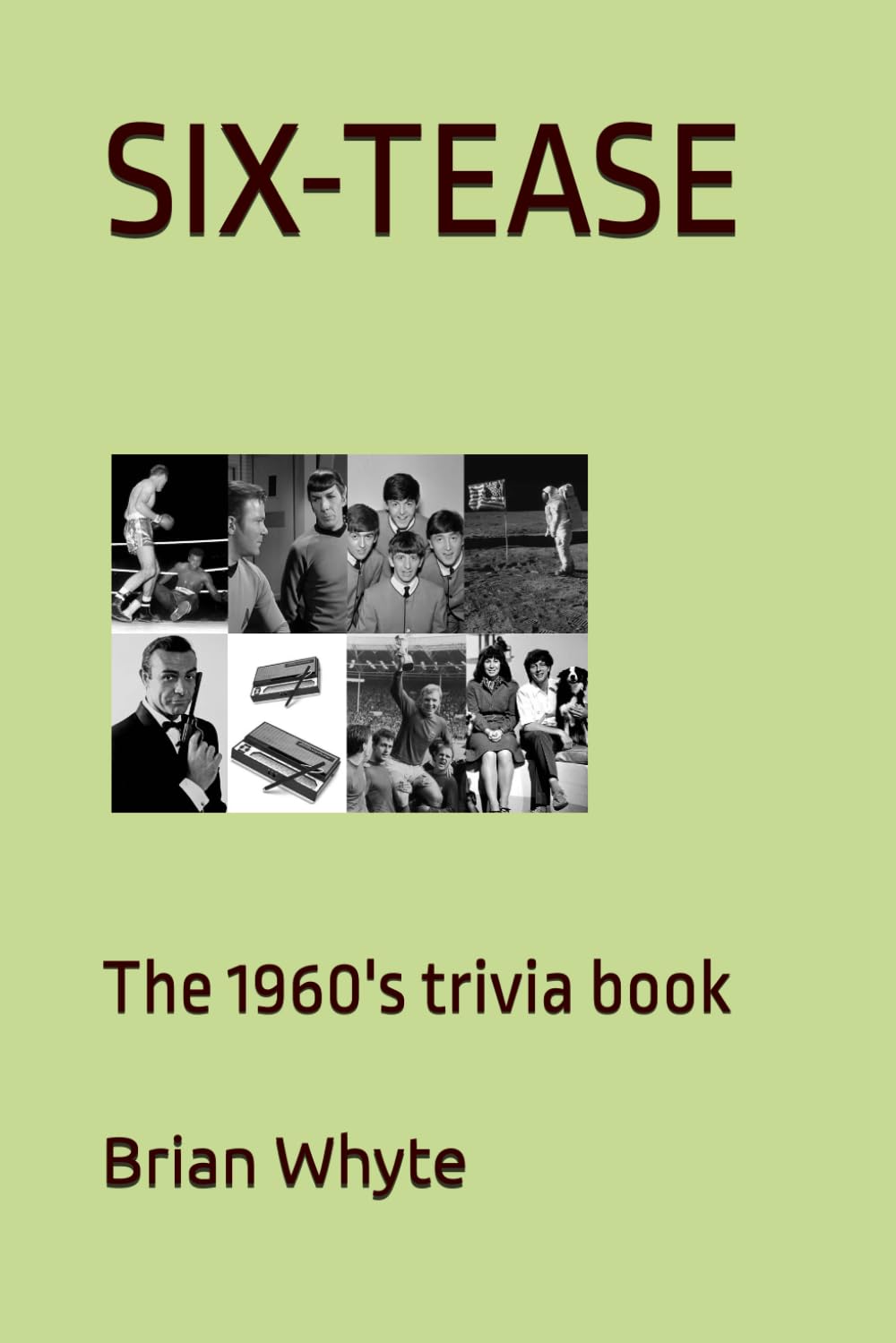 SIX-TEASE: The 1960's trivia book