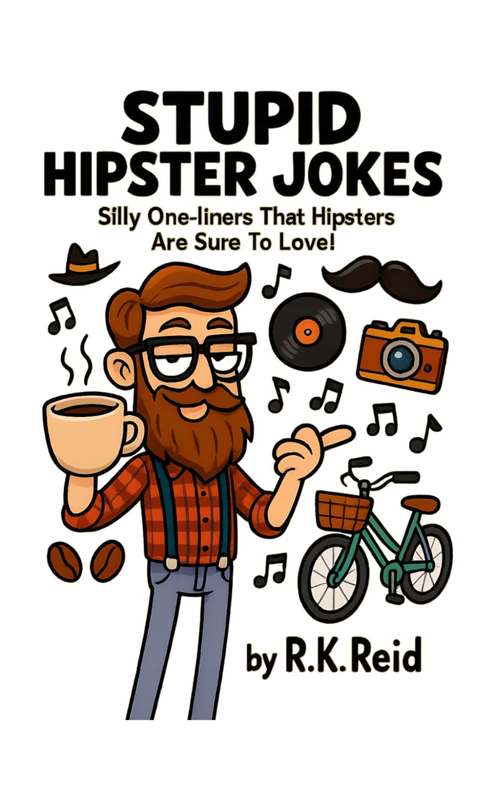 Stupid Hipster Jokes