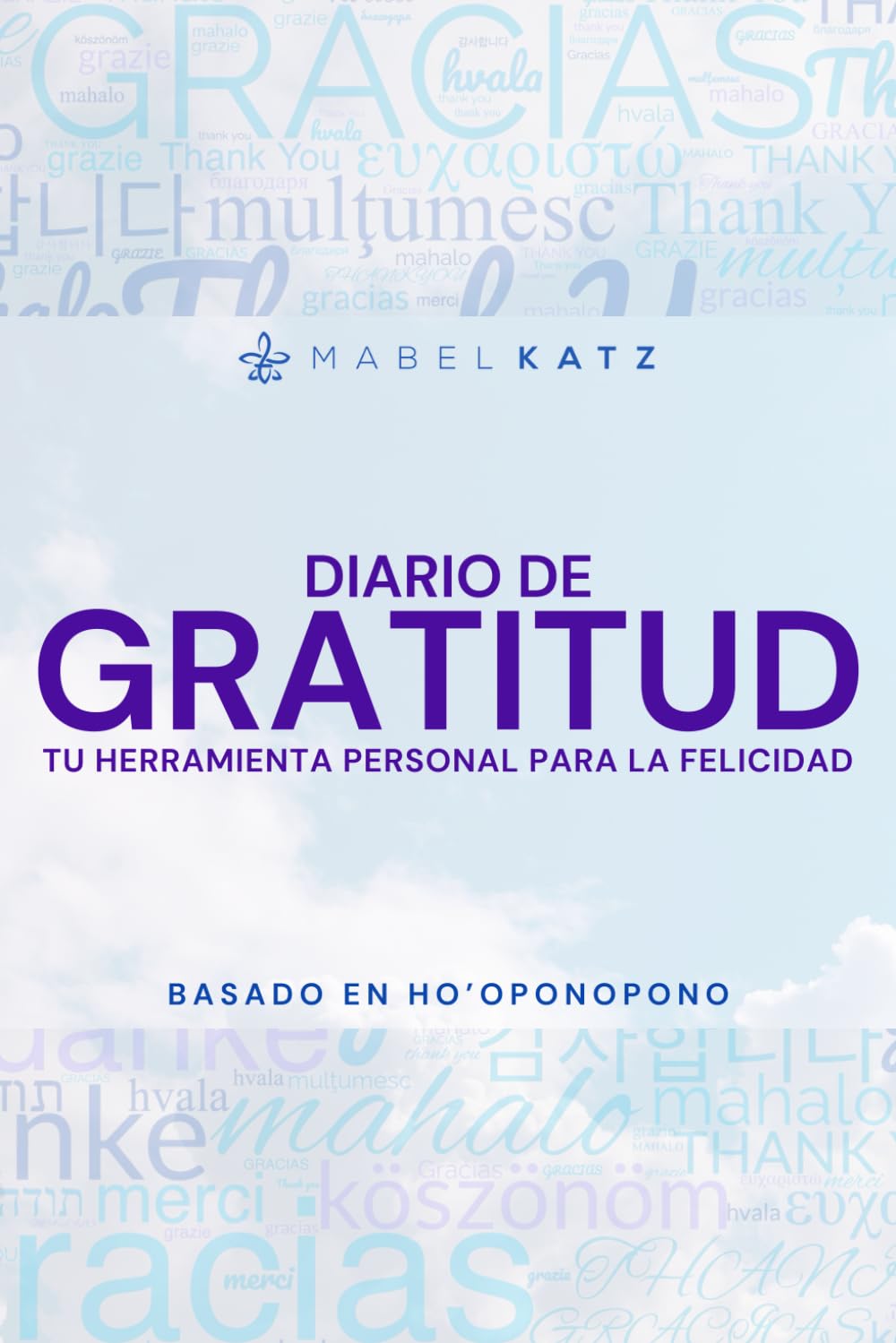 Diario de Gratitud: Tu herramienta personal para la felicidad