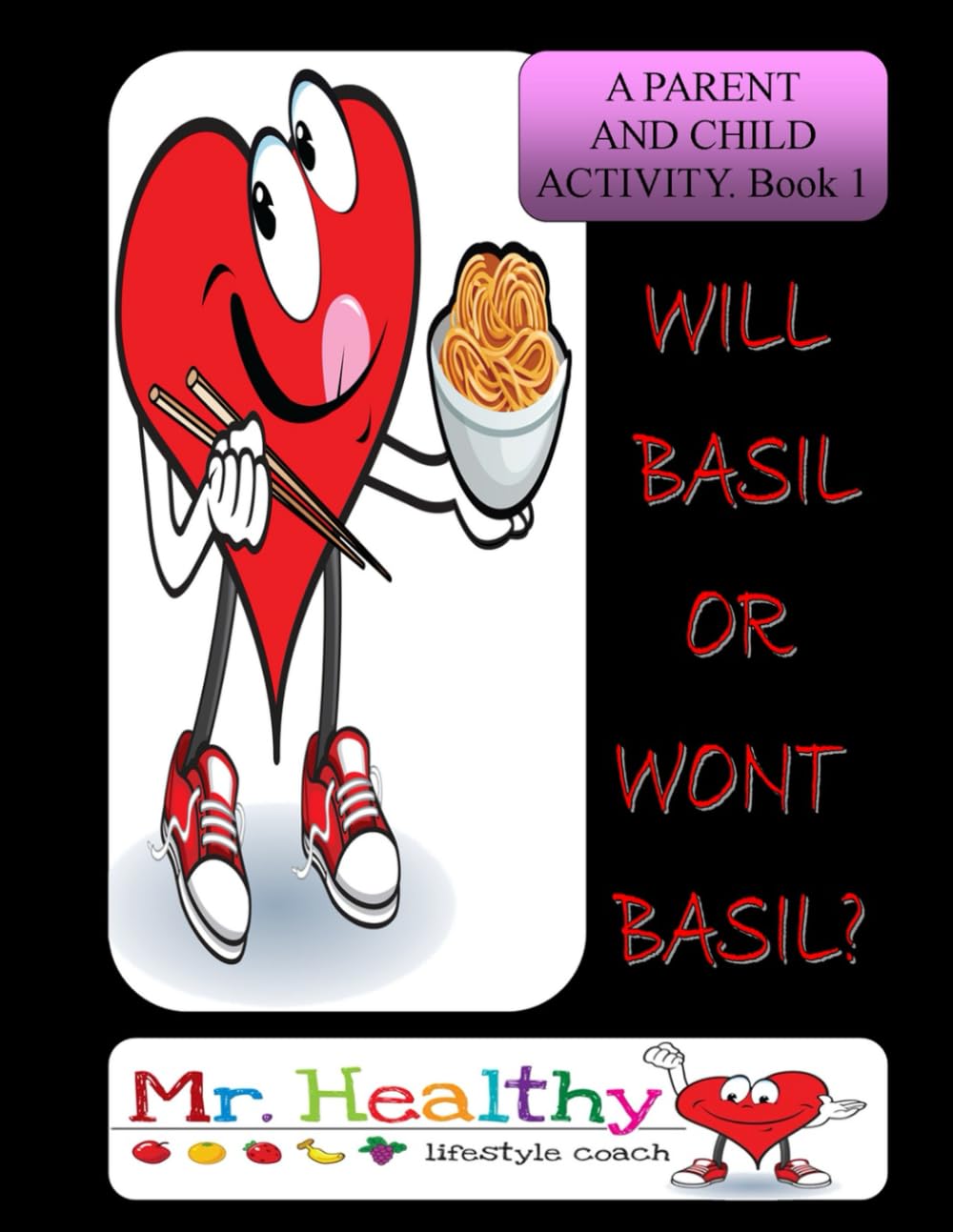 Mr Healthy: A Parent and Child Activity Book (01)