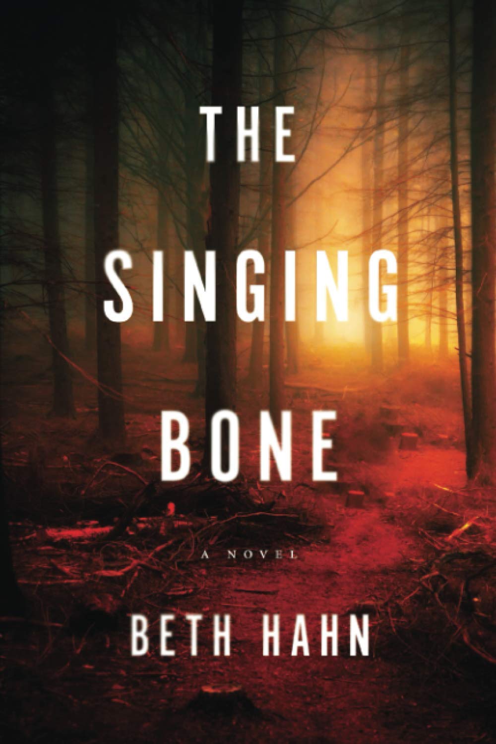 The Singing Bone: A Novel