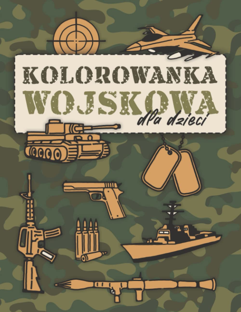 Kolorowanka Wojskowa dla dzieci: Dla małych miłośników wojskowości - 30 stron do kolorowania