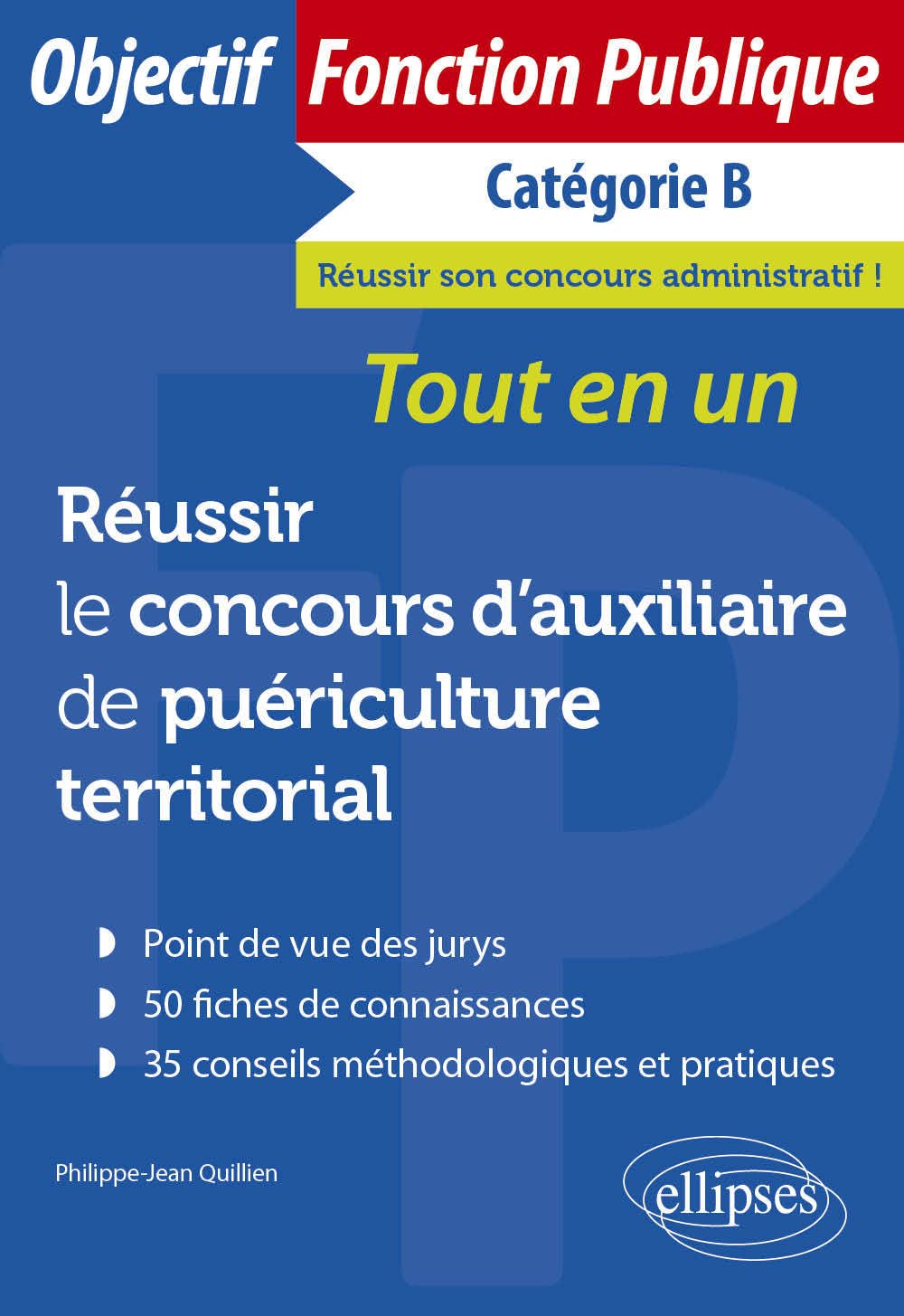 Réussir le concours d'auxiliaire de puériculture territorial principal de 2e classe: Tout-en-un
