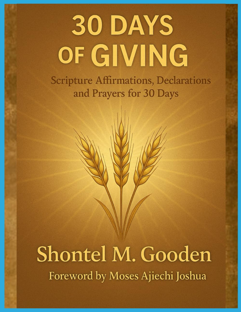 30 Days of Giving: Scripture Affirmations, Declarations & Prayers for 30 Days