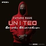 Future Rave United Vol. 1